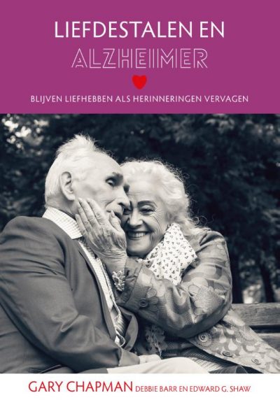 Koop hier het boek Liefdestalen en Alzheimer van Gary Chapman
