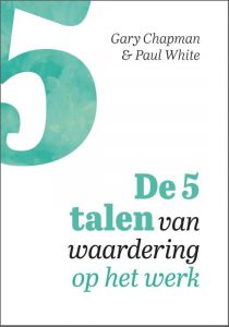 de-5-talen-van-waardering-op-het-werk Koop het boek de 5 talen van waardering op het werk