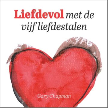 Liefdevol Met De Vijf Liefdestalen